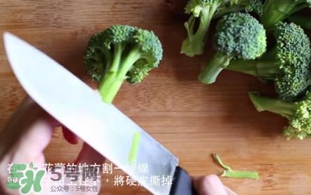 西兰花怎么切好？西兰花怎么切好看